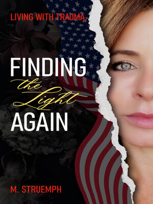 cover image of Living with Trauma, Finding the Light Again